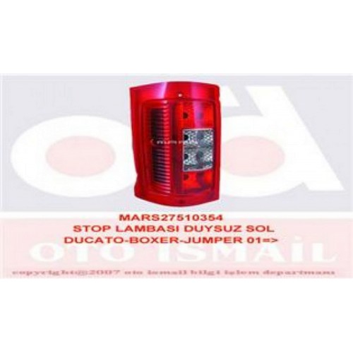STOP LAMBASI DUYSUZ SOL [ FIAT DUCATO , PEUGEOT BOXER , CITROEN JUMPER 2002-2005 ]