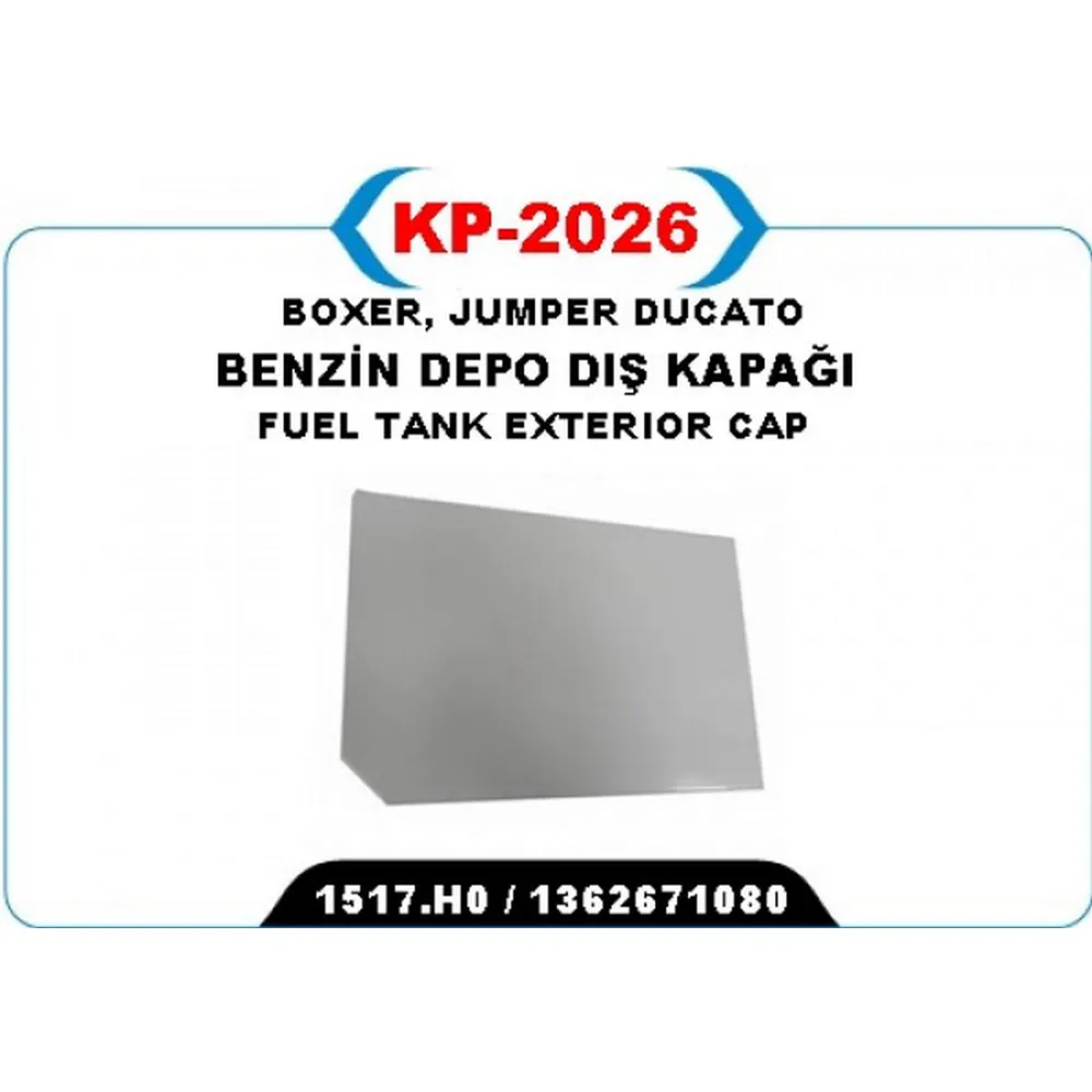 YAKIT DEPO DIŞ KAPAĞI DUCATO III-BOXER III-JUMPER III 2006