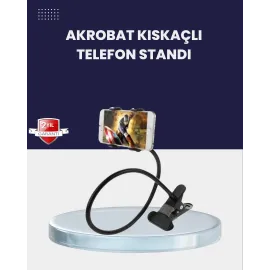 Güçlü Mandallı Akrobat Telefon Tutucu Masa Araç Uyumlu