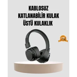Bluetooth Kablosuz Kulak Üstü Kulaklık Katlanabilir Konforlu Ve Şık Tasarımlı